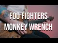 Foo Fighters - Monkey Wrench (full instrumental cover)