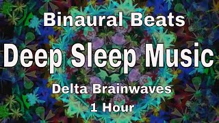 Binaural Beats Deep Sleep Music Delta Brainwaves 1 Hour