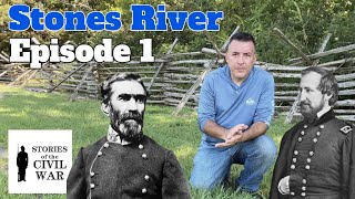 Stones River Battlefield - Episode 1: The Armies Gather