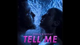 Platon & Joolay - Tell Me