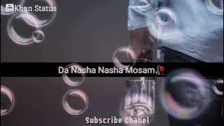 love 💕 you songs da Nasha nasha mosam da lamba lamba mosam deke dumra skal g