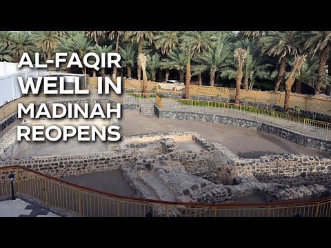 Al-Faqir Historical Well Reopens in Madinah After Restoration