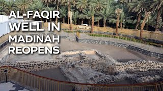 Al-Faqir Historical Well Reopens in Madinah After Restoration Resimi