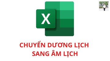 Hướng dẫn chuyển dương lịch sang âm lịch trong Excel