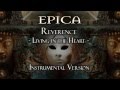Epica - Reverence - Living In The Heart - (Instrumental Version)