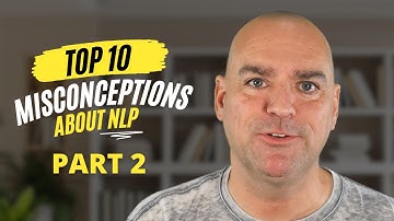 Top 10 Misconceptions About NLP - Part 2 | Transform Destiny | Michael Stevenson #NLP