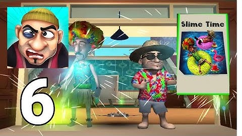 Scary Robber: Home Clash- Slime Time! - Gameplay Walkthrough Part 6 (iOS, Android)