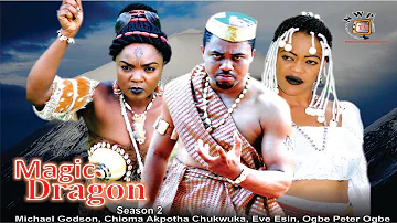 Magic Dragon season 6  -   2016 Latest Nigerian Nollywood Movie