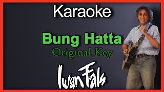 Bung Hatta (Karaoke) Iwan Fals / Nada Cowok/ Original Key D