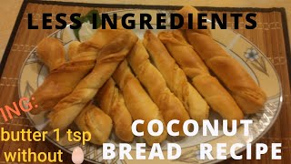 Coconut bread sticks | Coconut bread sticks without egg | Easy bread sticks | Low cost recipe