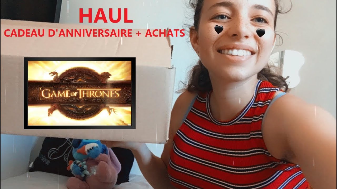 Haul Game Of Thrones Cadeau D Anniversaire Achats Youtube
