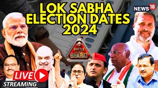 Election Commission News LIVE | Election Commission Announces Lok Sabha Polls Schedule | N18L