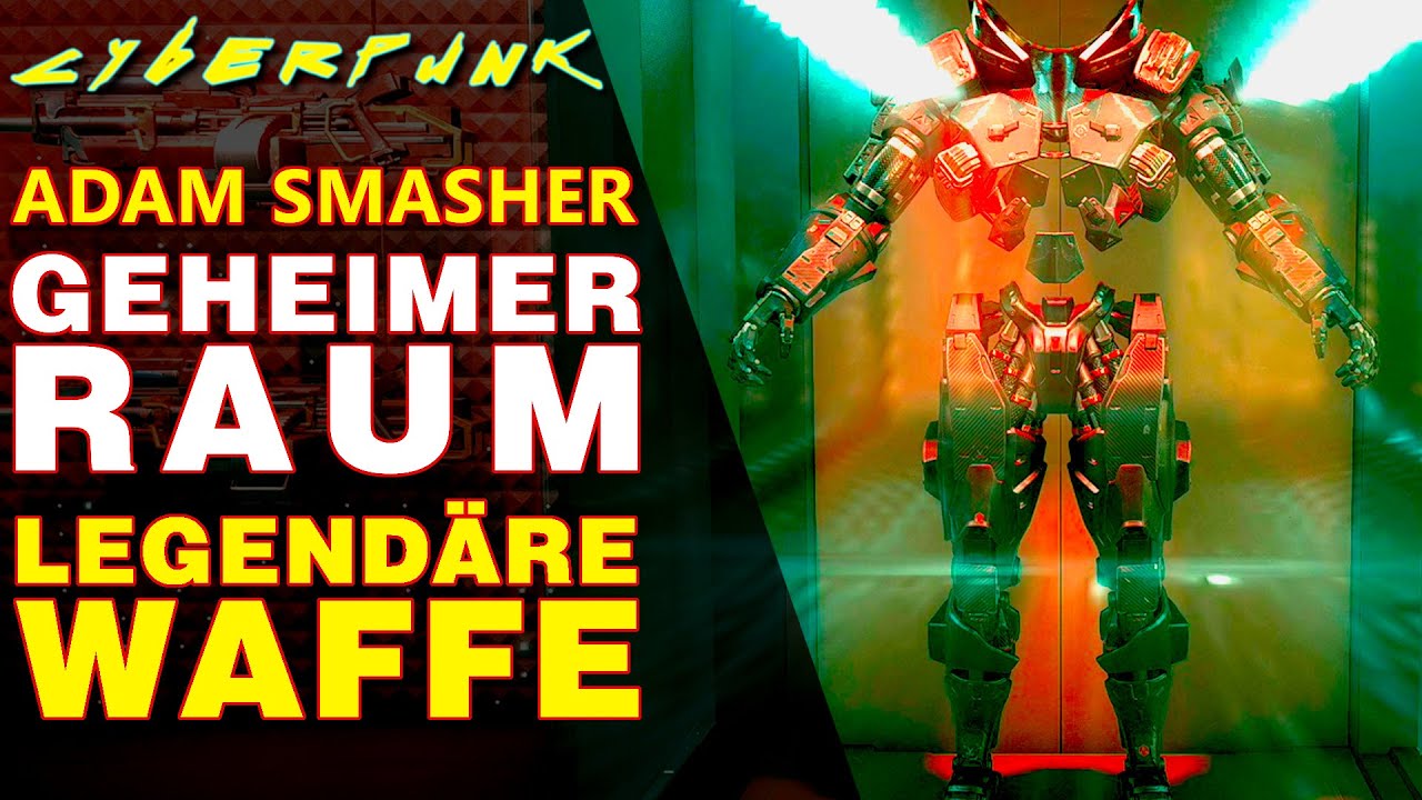 Cyberpunk 2077 Adam Smasher Geheimer Raum Code CYBERPUNK 2077 - ADAM SMASHER Geheimer Raum und Legendäre Waffe Ba Xing