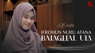 IFROHUN NURU ATANA X BALAGHAL ULA - AZ ZULFA