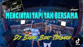 DJ | MENCINTAI TAPI TAK BERSAMA