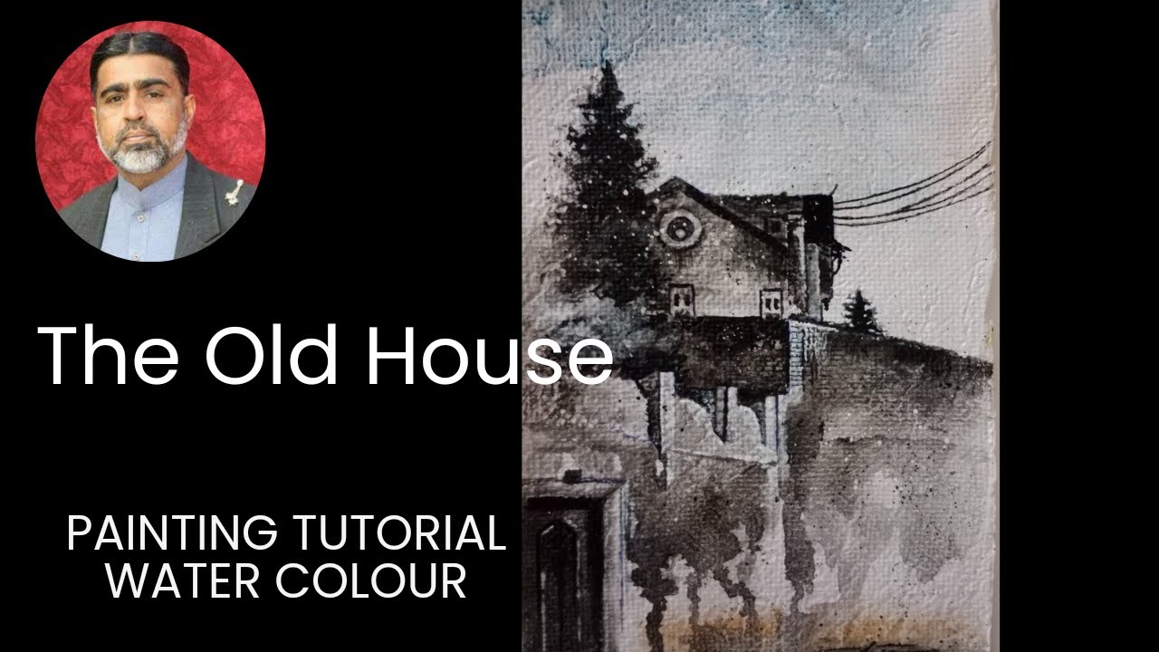 The Old House | Painting Tutorial | Water colour | Art With Imran - YouTube