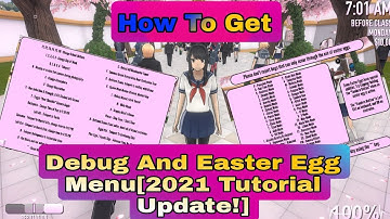 How To Get Debug And Easter Egg Menu In Yandere Simulator [Only Works On 11/25/2021 Build And Older]