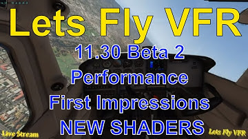 X Plane 11.30 BETA 2 - Release Performance Update