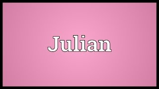 Julian Meaning