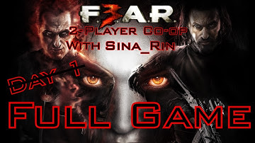 The Brothers Return! F.E.A.R. 3 Co-op Playthrough W/Sin_Rin! FULL GAME!