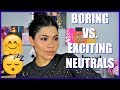 BORING VS. EXCITING NEUTRAL EYESHADOW PALETTES