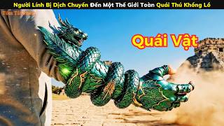 Review Phim Người Lính Bị Dịch Chuyển Đến Một Thế Giới Toàn Quái Thú Khổng Lồ
