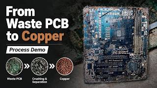 From Waste PCB to Copper: Complete E-Waste Recycling Process