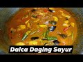 KARI DALCA DAGING DENGAN SAYUR (CARA SAYA) | BEEF DALCA WITH VEGE #148 - BY MASAK APA KITA