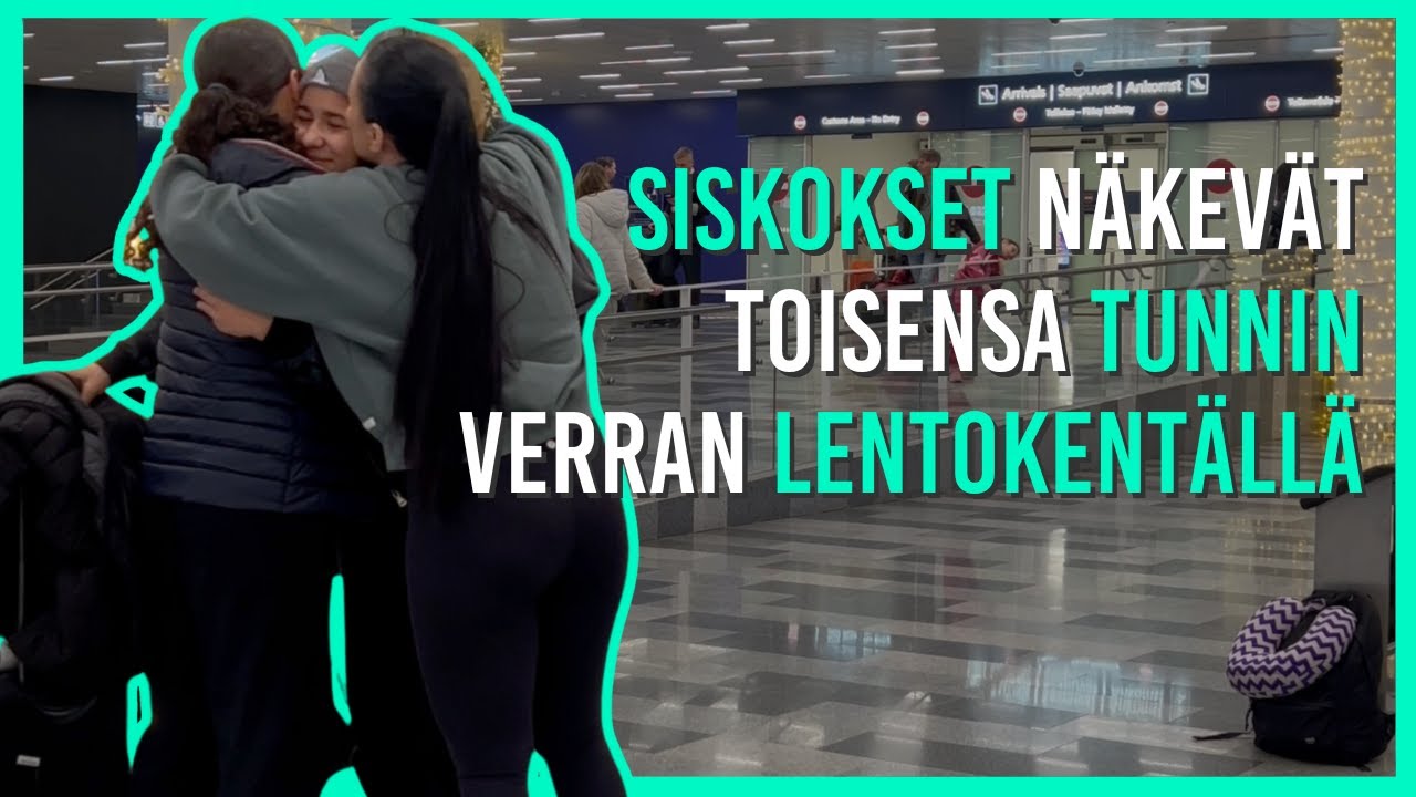 Siskokset tapaavat toisensa lentokentällä tunnin ajan