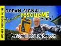 I Chucked my Satellite Phone For This!  Ocean Signal PLB1