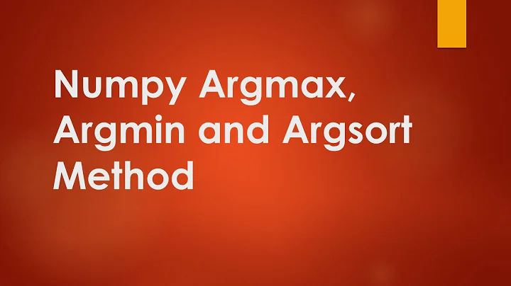 Numpy methods: argmax, argmin and argsort (part 2)