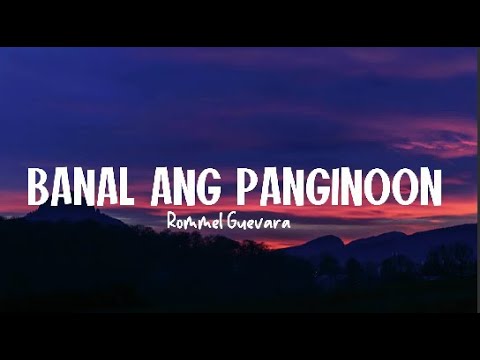 Banal ang Panginoon (Lyrics) - Rommel Guevara - YouTube