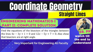 Coordinate Geometry | Engineering Mathematics 1 | Straight Lines | Equations of Bisectors