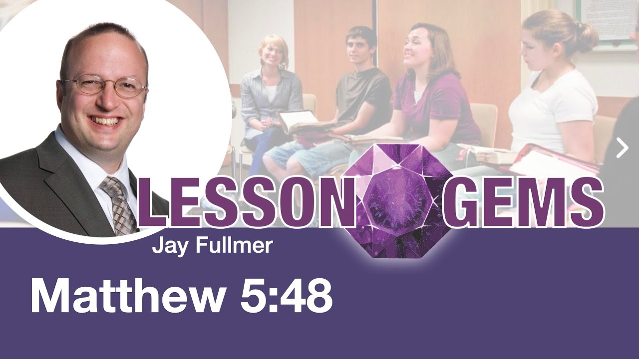 Lesson Gems for Seminary: Matthew 
