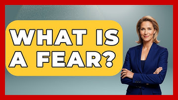 What Is A Fear? - The Personal Growth Path