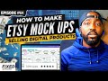 How to Create Mock ups in Canva for Digital Products Selling on Etsy- FULL MOCKUP TUTORIAL