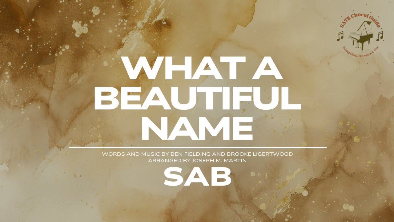 What A Beautiful Name - SAB || Arr. Joseph M. Martin - YouTube