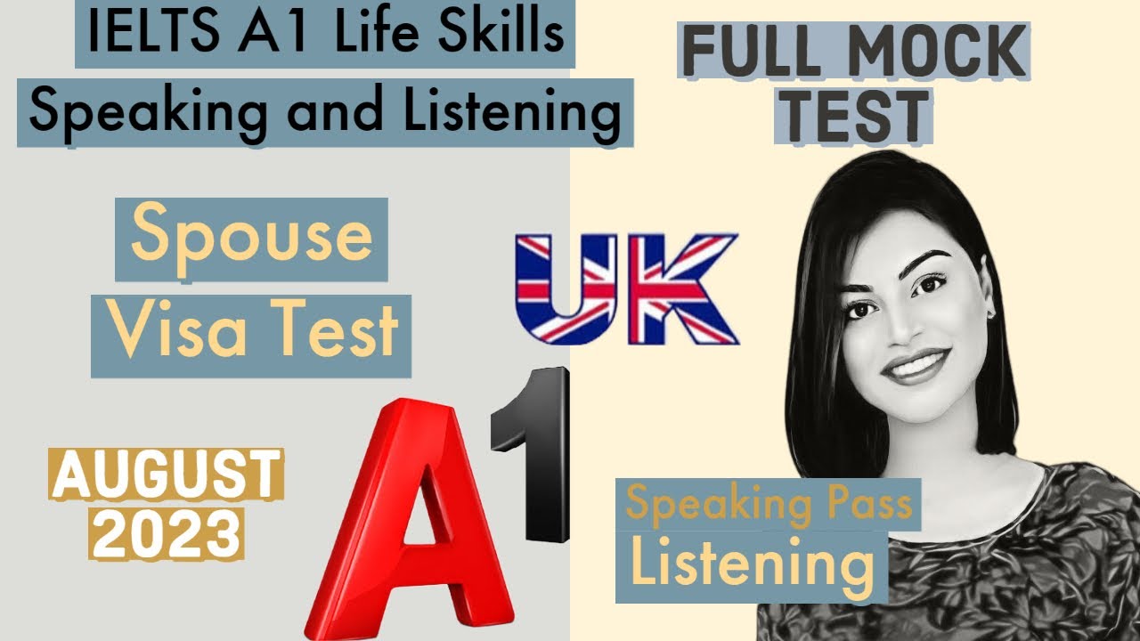 Life Skills A1 IELTS UKVI Spouse Visa TestSpeaking & Listening