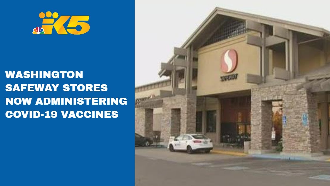COVID vaccinations starting at Safeway pharmacies Thursday