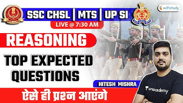 7:30 AM - SSC CHSL/MTS/UP SI 2021 | Reasoning by Hitesh Sir | Top Expected Questions