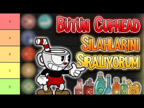 Bütün Cuphead Silahlarını Sıralıyorum! (Sevmediğimden Sevdiğime Doğru)