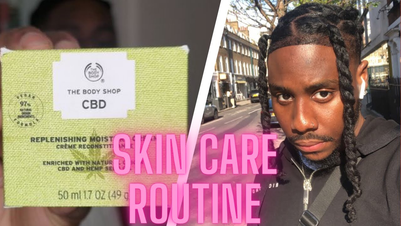 Skin care routine The Body Shop CBD face range review morning