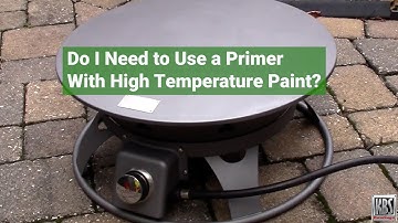 Do I Need to Use a Primer With High Temperature Paint