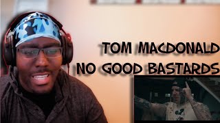 Tom MacDonald, Nova Rockafeller &amp; Brandon Hart - &quot;No Good Bastards&quot;(REACTION)