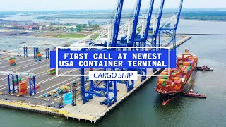 First Port Call For Newest U.S. Containership Terminal - Hugh K. Leatherman Terminal | Life At Sea