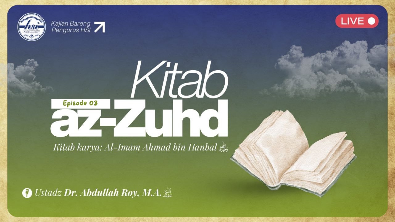 Kitab Az-Zuhd - Pertemuan 3 | HSI KABAR