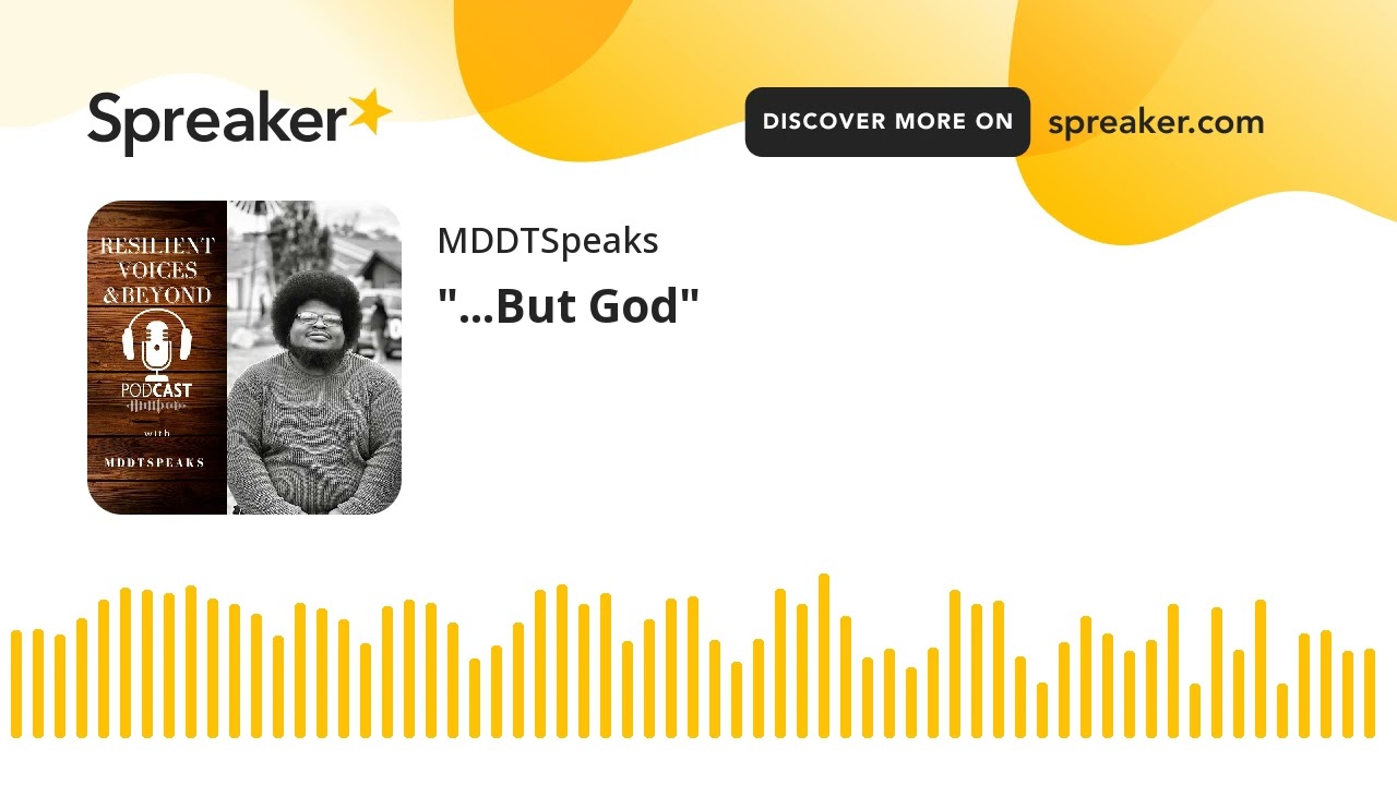 "...But God"