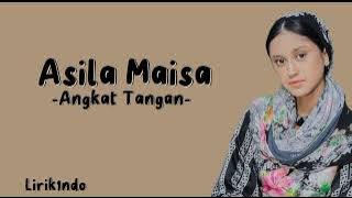 Asila Maisa - Angkat Tangan ( Lirik lagu )