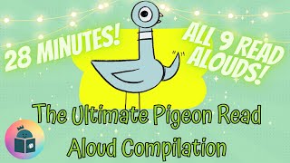 Book League's, The Ultimate Pigeon Read Aloud Compilation  28 Minutes of Hilarity!