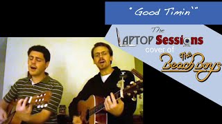 Video thumbnail of ""Good Timin'" (Beach Boys cover)"